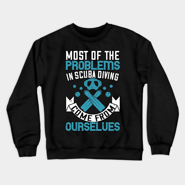 Most problems in diving Crewneck Sweatshirt by shotspace